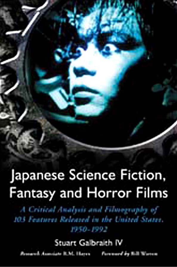 Japanese Science Fiction, Fantasy & Horror Films 1950-1992